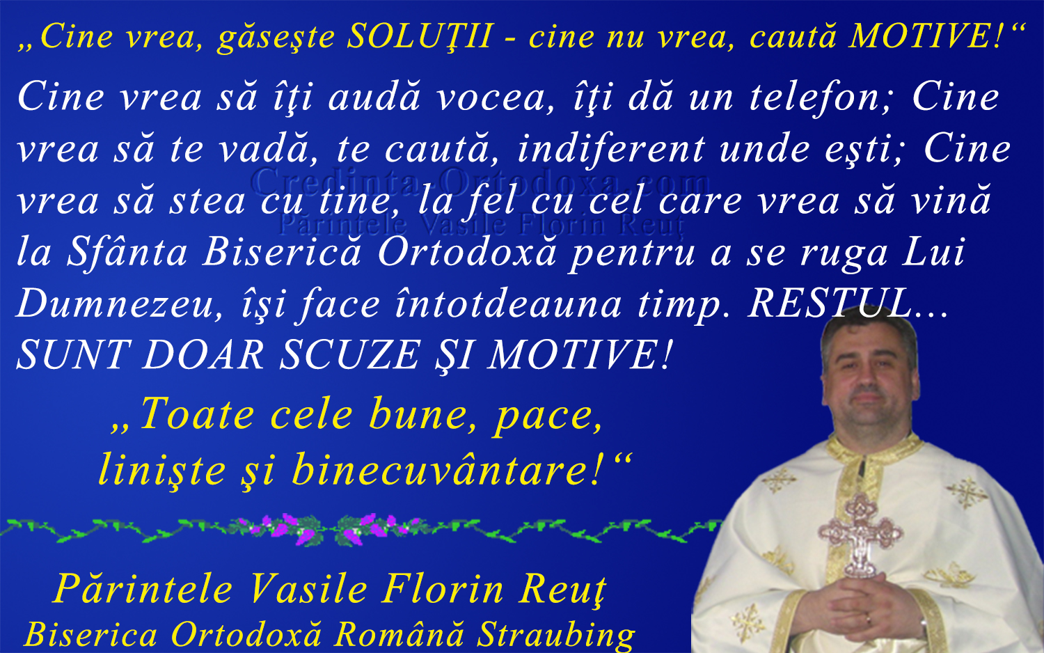 „Cine vrea, găseşte SOLUŢII - cine nu vrea, caută MOTIVE!“