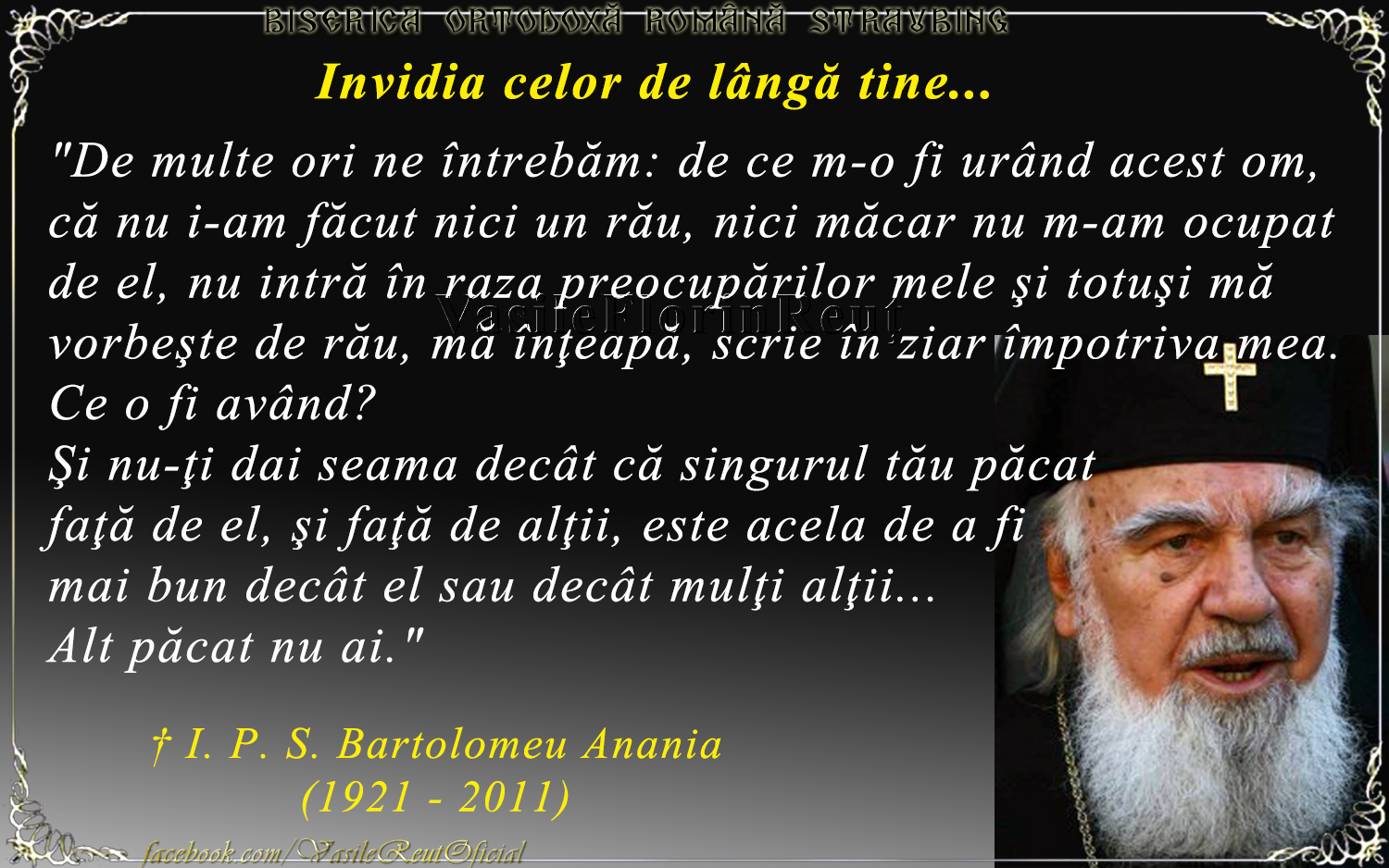 Invidia celor de lângă tine - IPS Bartolomeu Anania