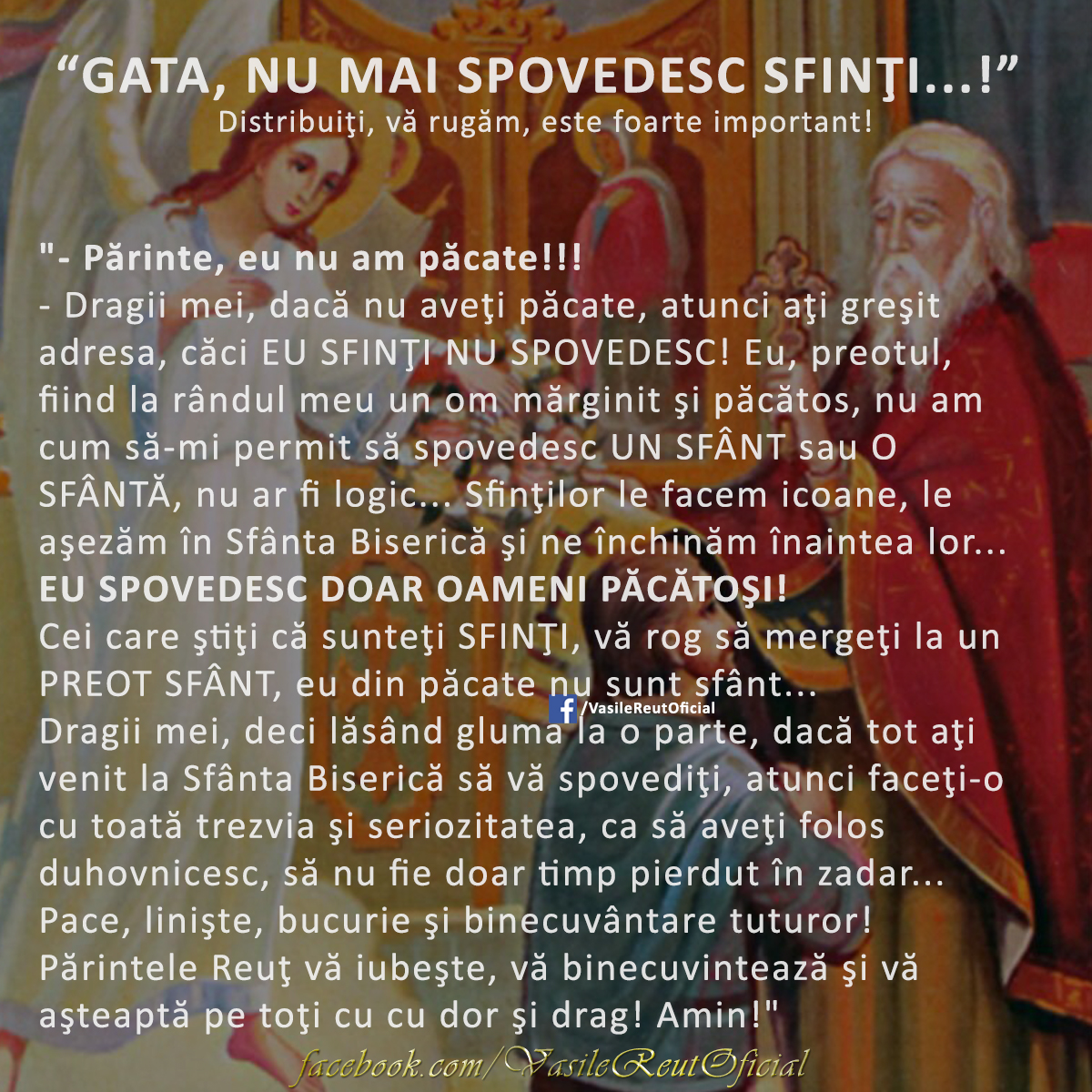 GATA, NU MAI SPOVEDESC SFINŢI! Distribuiţi, vă rugăm, este foarte important!